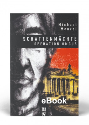 thk-verlag-operation-omgus-schattenmaechte_ebook-max-300x400 THK-Verlag | Schattenmächte - Operation Omgus