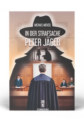 thk-verlag-strafsache-peter-jaeger-menzel-max-300x400 THK Verlag | Schattenmächte - Operation Omgus - E-Books
